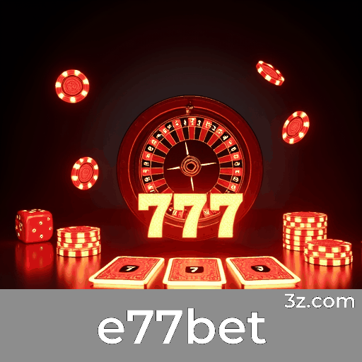 e77bet 